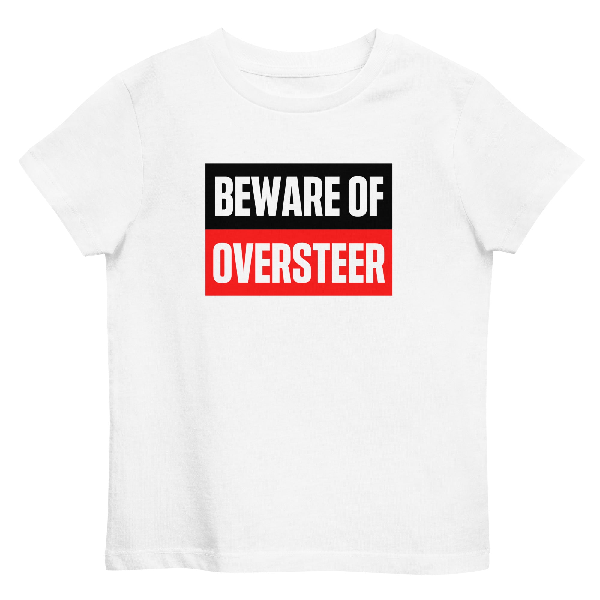 Beware Of Oversteer - Kids