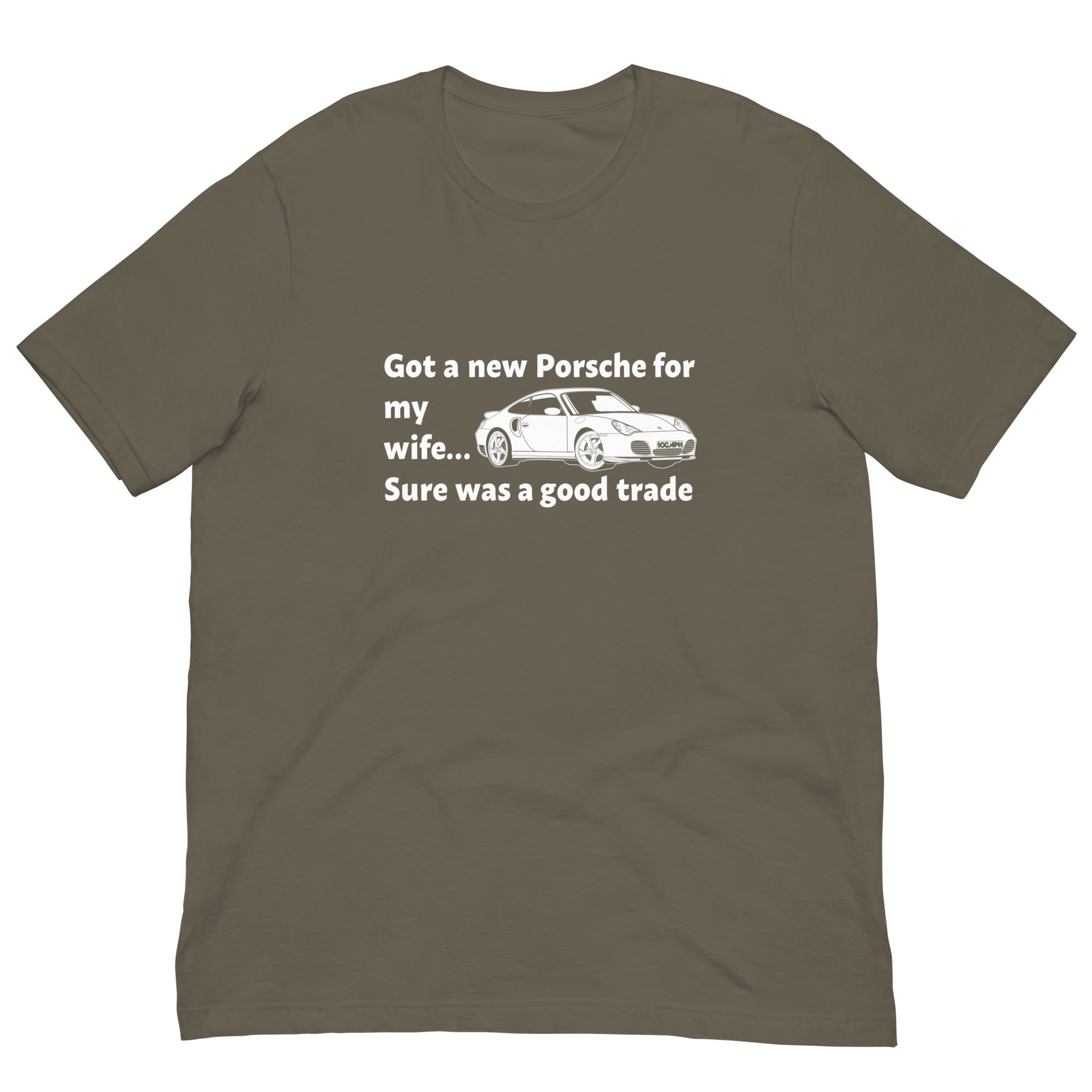 Image of Got a New Porsche For My Wife - T-Shirt