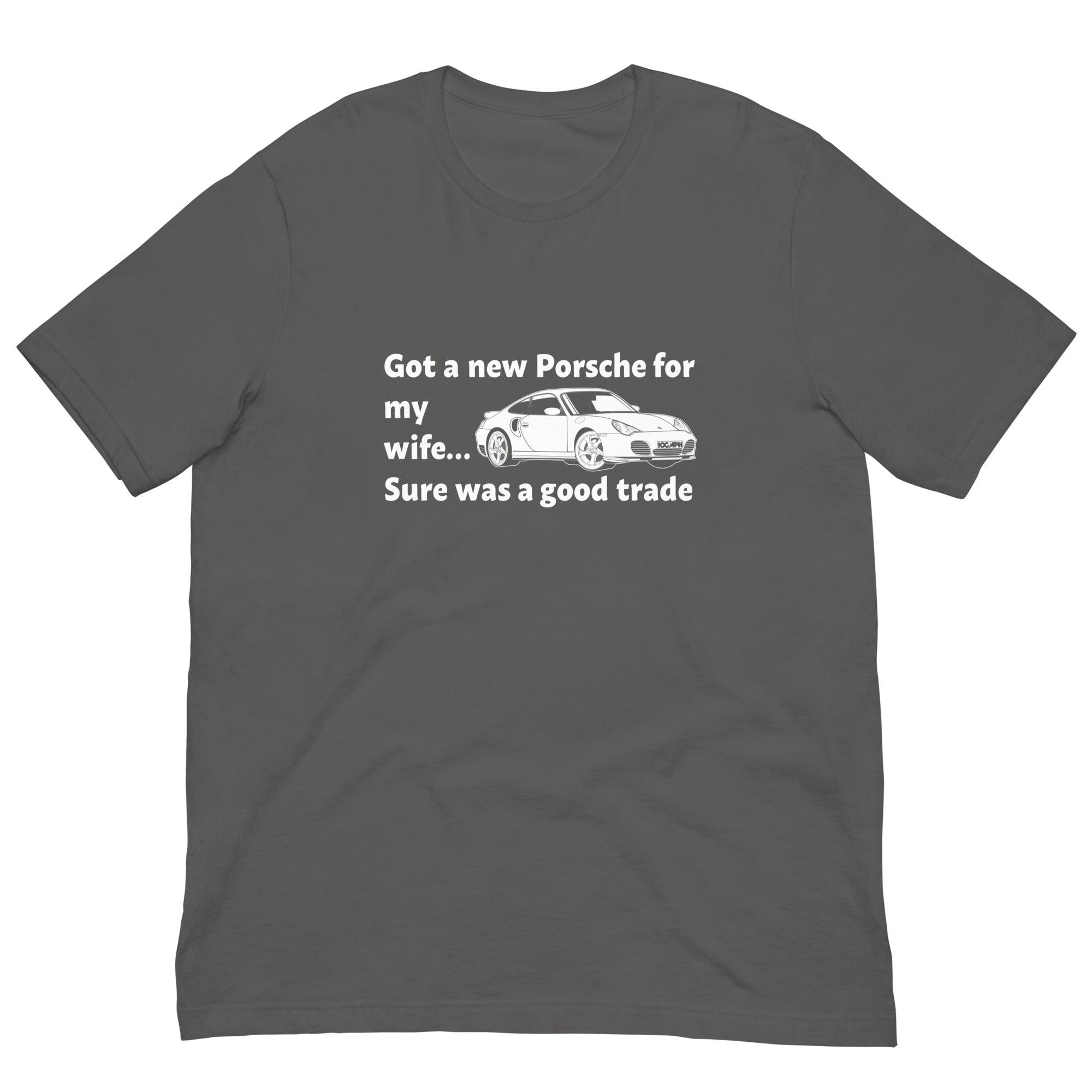 Image of Got a New Porsche For My Wife - T-Shirt
