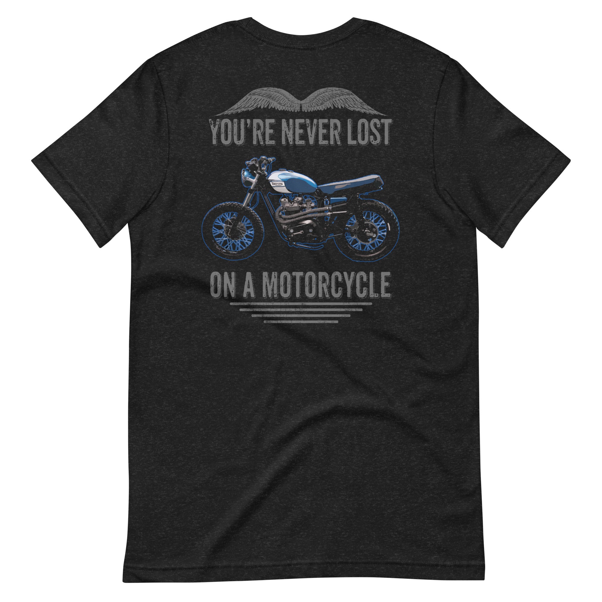 Image of You're Never Lost On A Motorcycle T-shirt