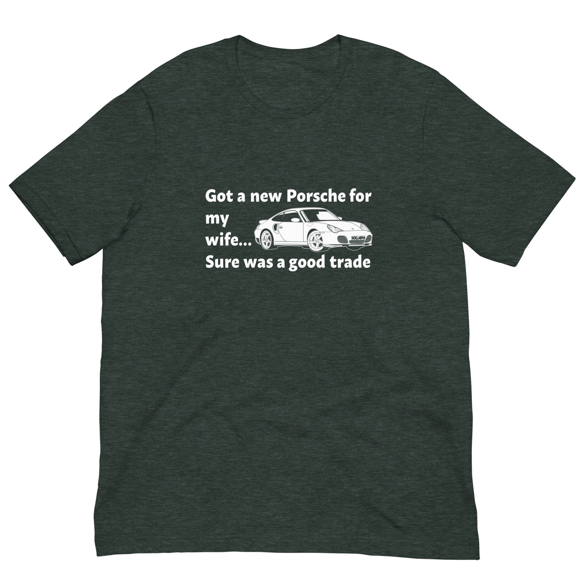 Image of Got a New Porsche For My Wife - T-Shirt