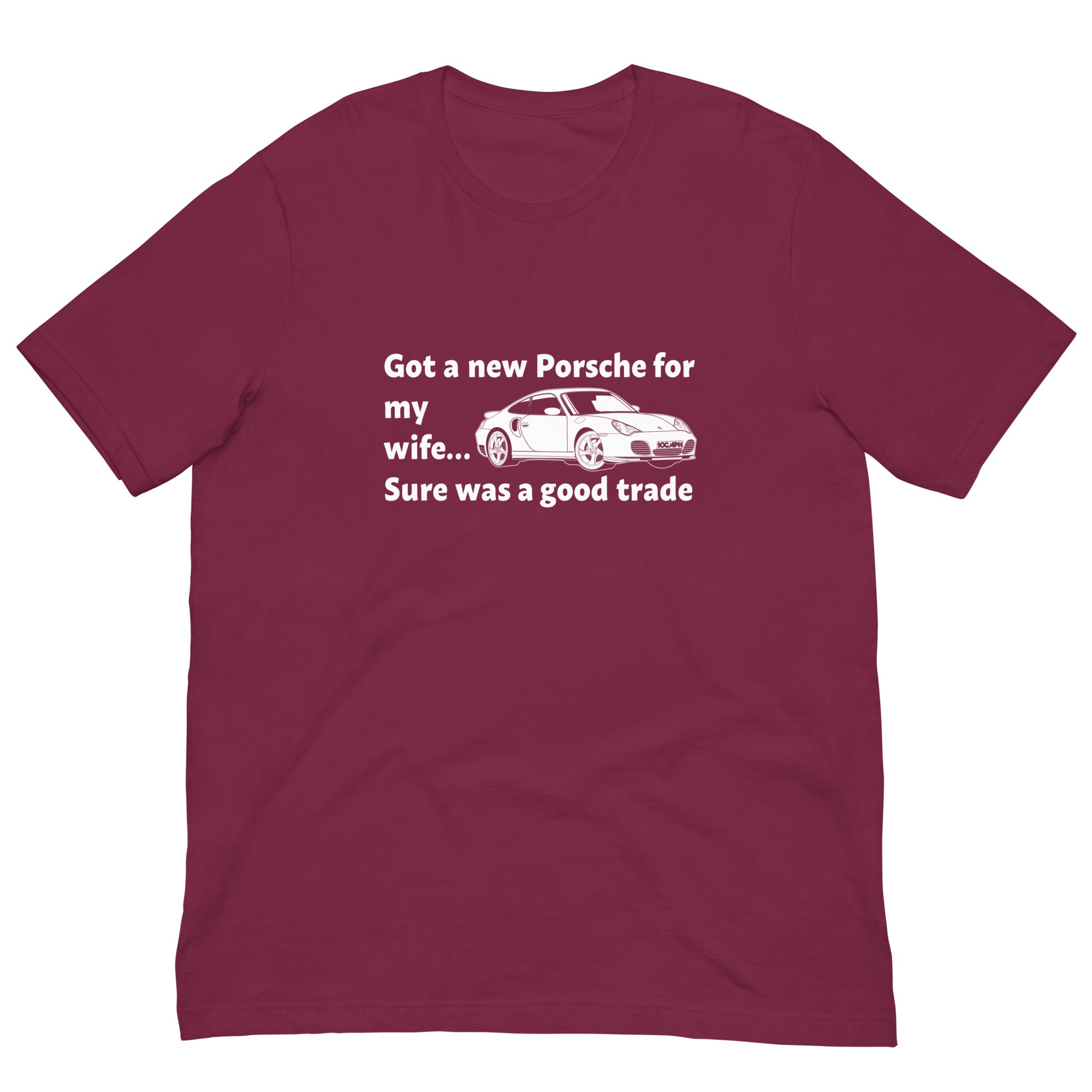 Image of Got a New Porsche For My Wife - T-Shirt