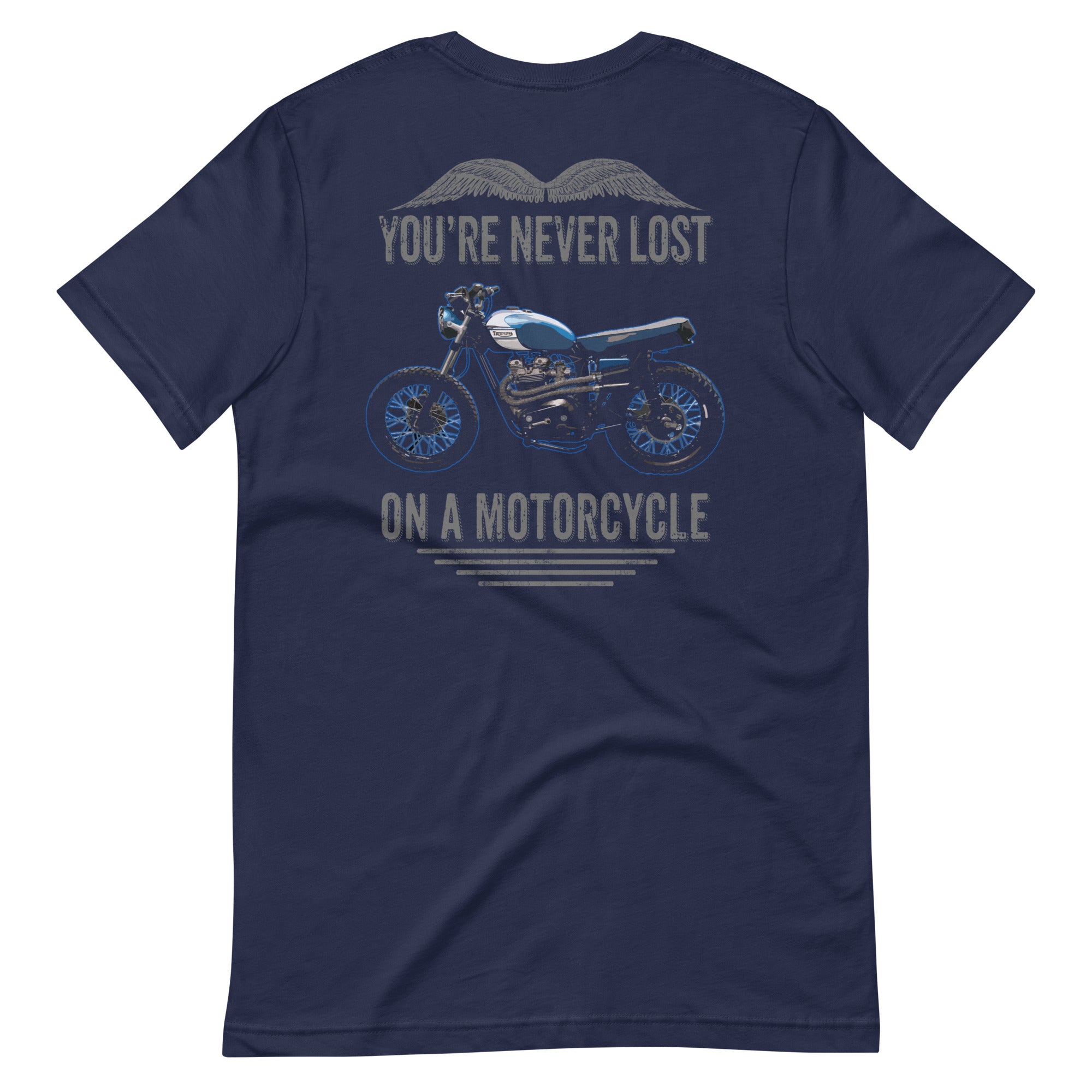 Image of You're Never Lost On A Motorcycle T-shirt