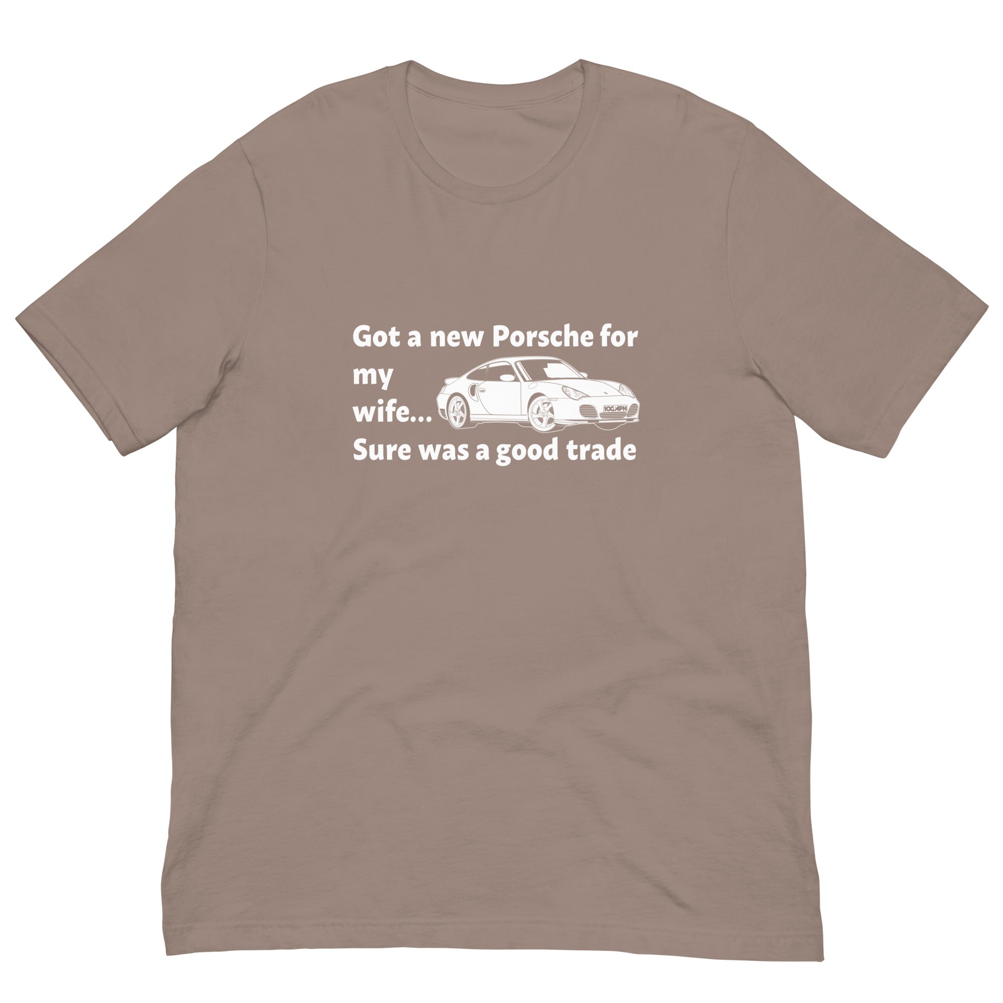 Image of Got a New Porsche For My Wife - T-Shirt