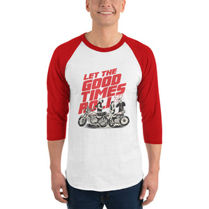 Let The Good Times Roll 3/4 sleeve raglan shirt