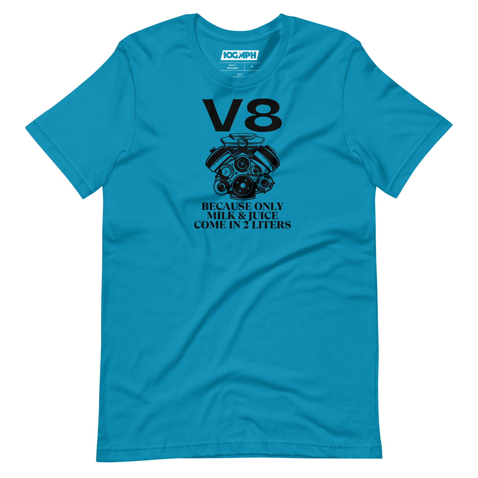 V8. Because Only Milk & Juice Come in 2 Liters T-Shirt