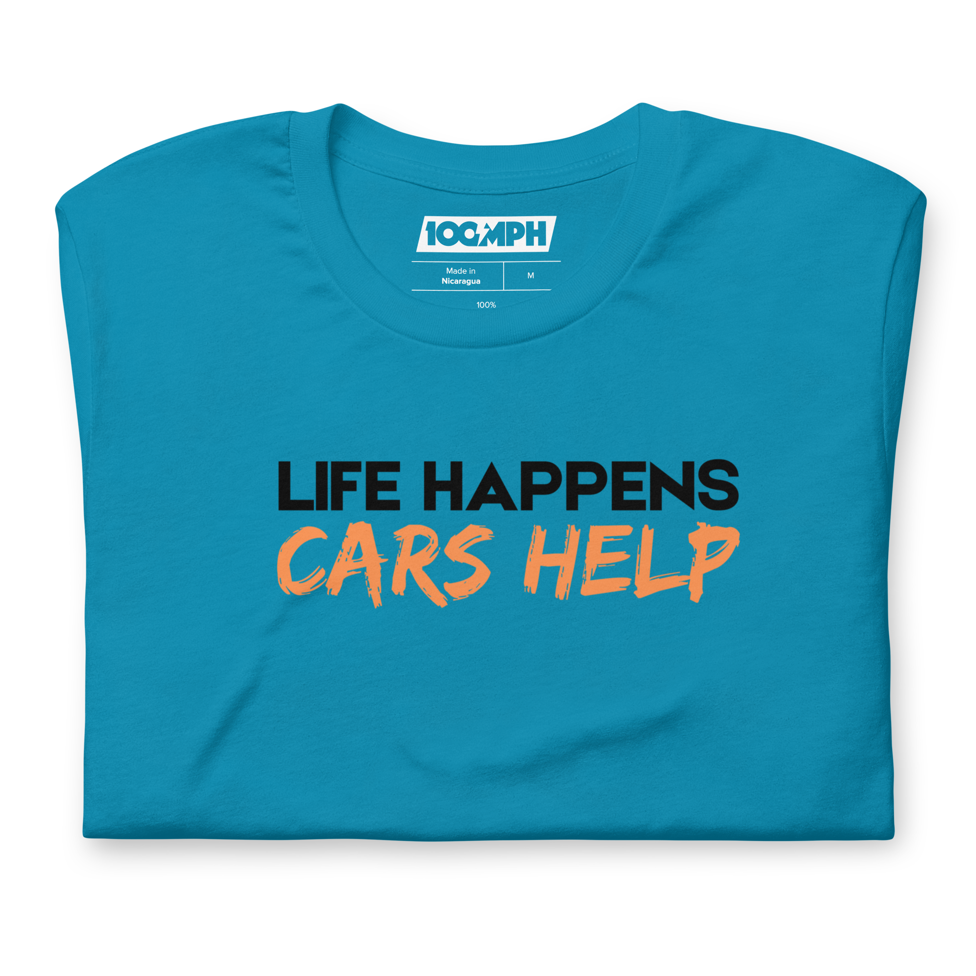 Image of Life Happens. Cars Help T-Shirt