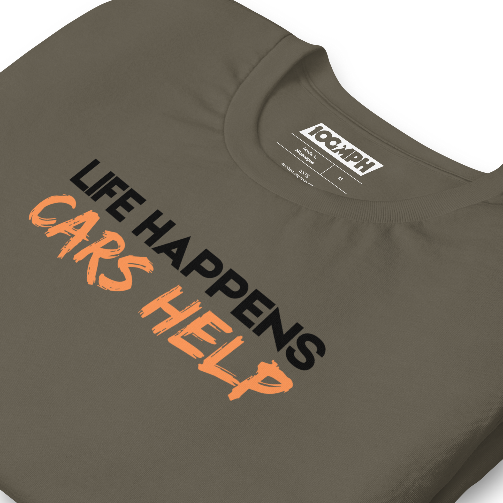 Life Happens. Cars Help T-Shirt