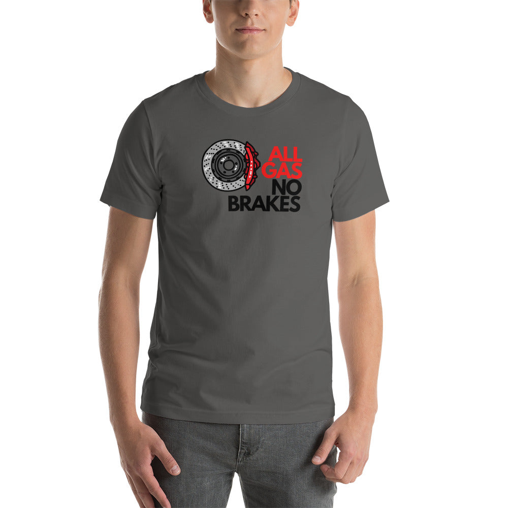 Image of All Gas. No Brakes T-Shirt