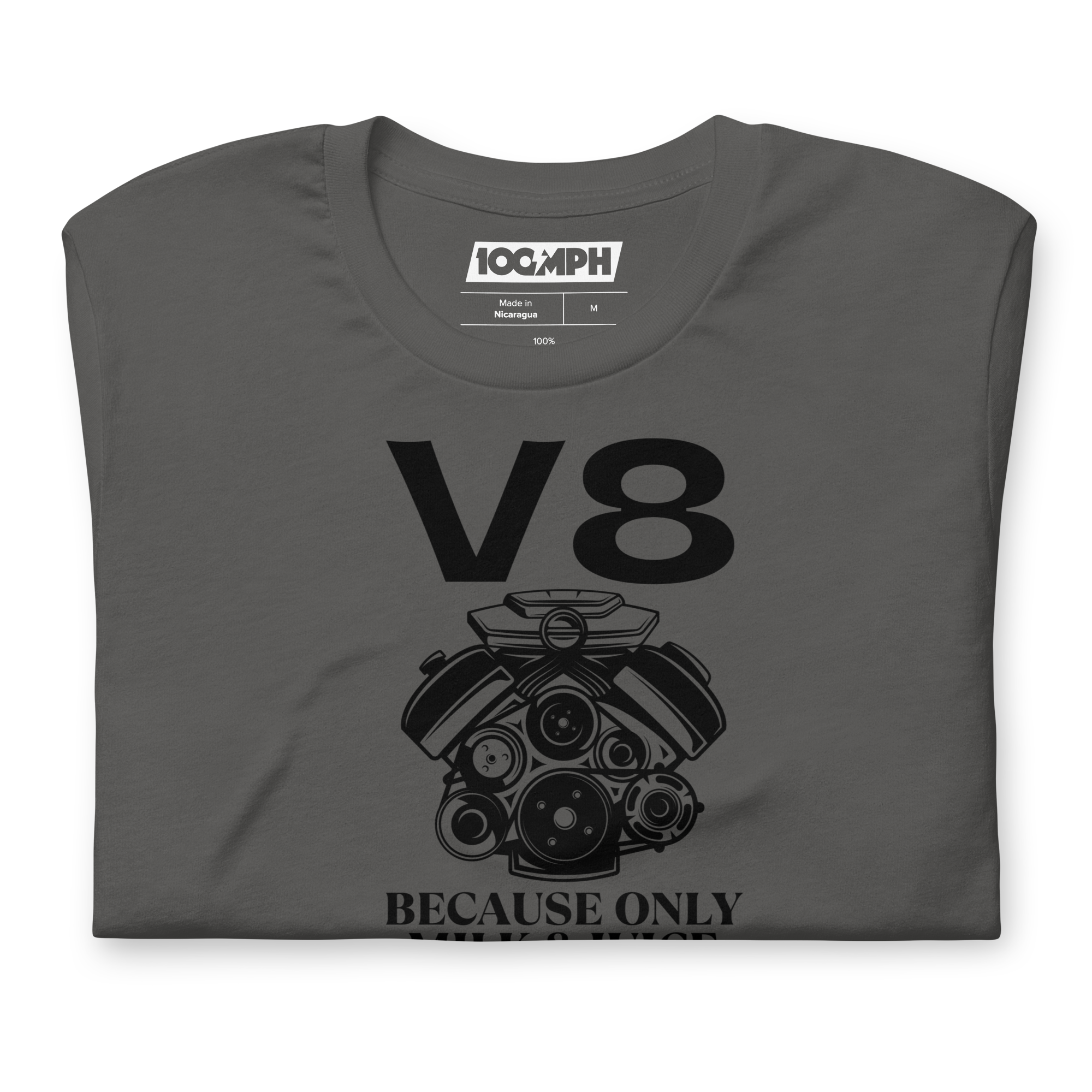 Image of V8. Because Only Milk & Juice Come in 2 Liters T-Shirt