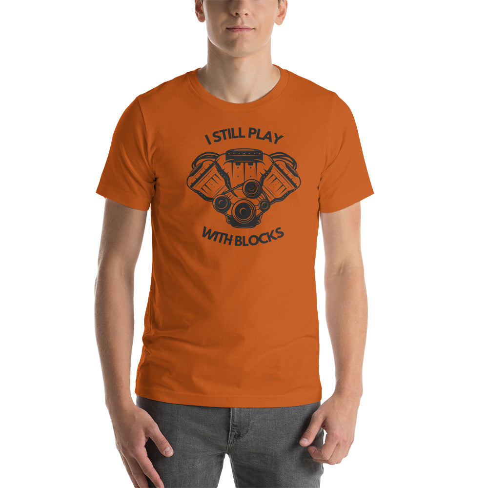 Image of I Still Play With Blocks T-Shirt