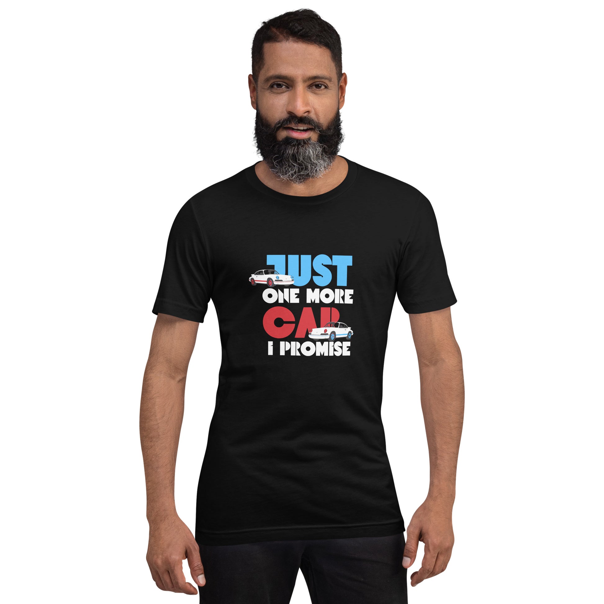 Just One More Car I Promise - Porsche T-Shirt