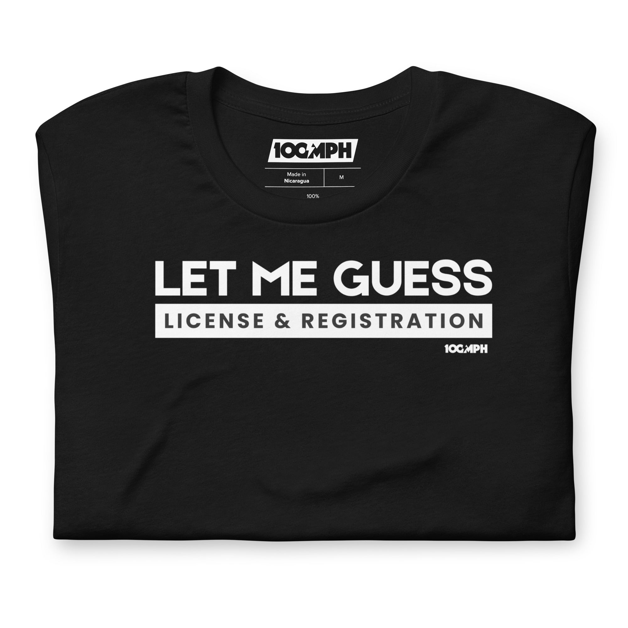 Image of Let Me Guess. License & Registration T-Shirt