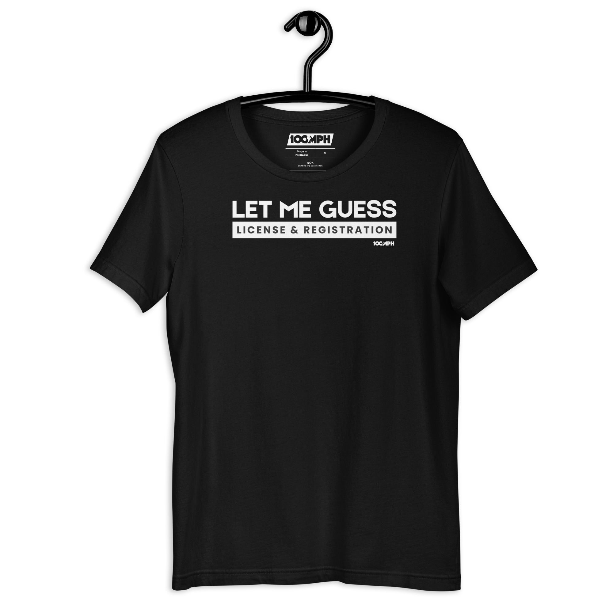 Image of Let Me Guess. License & Registration T-Shirt