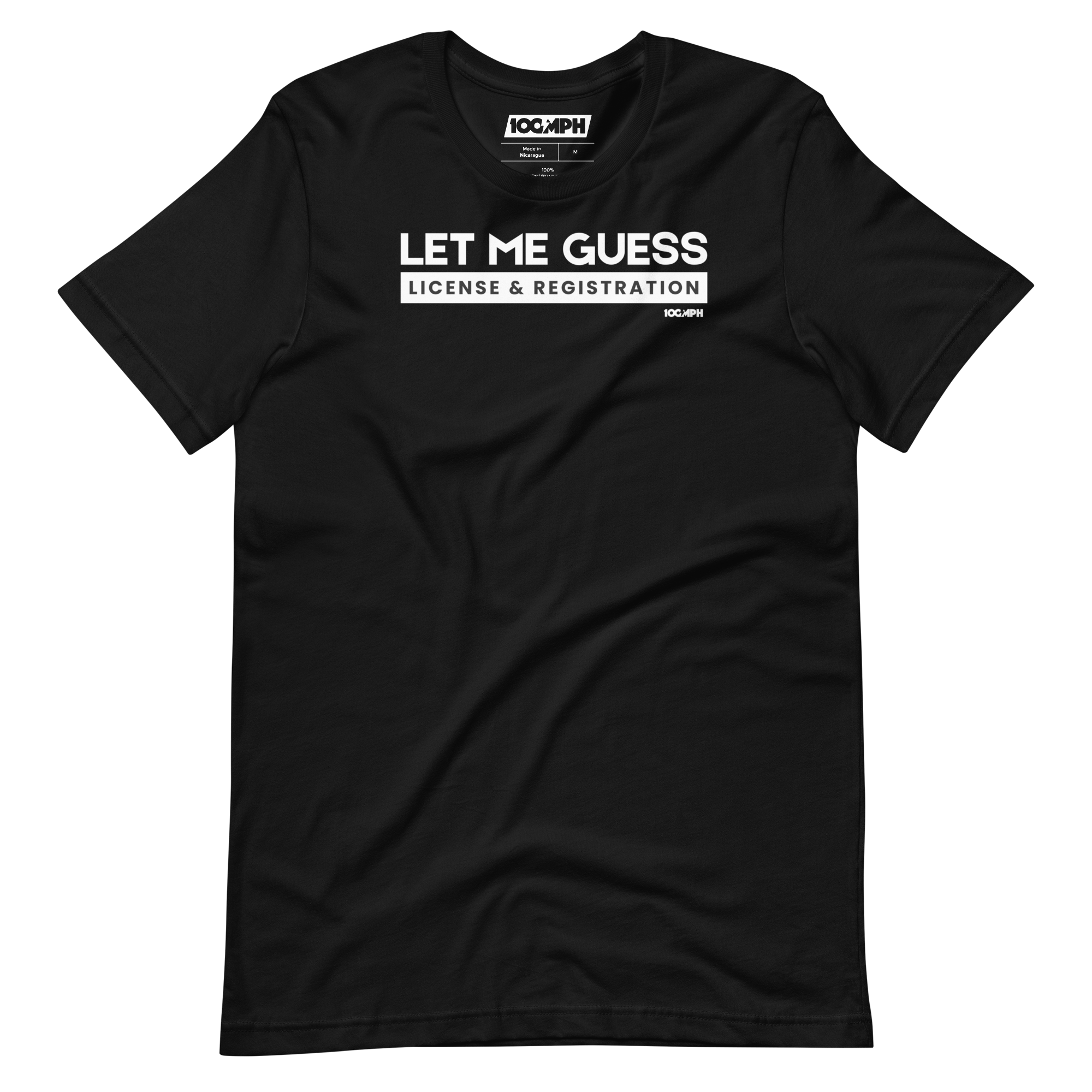 Image of Let Me Guess. License & Registration T-Shirt