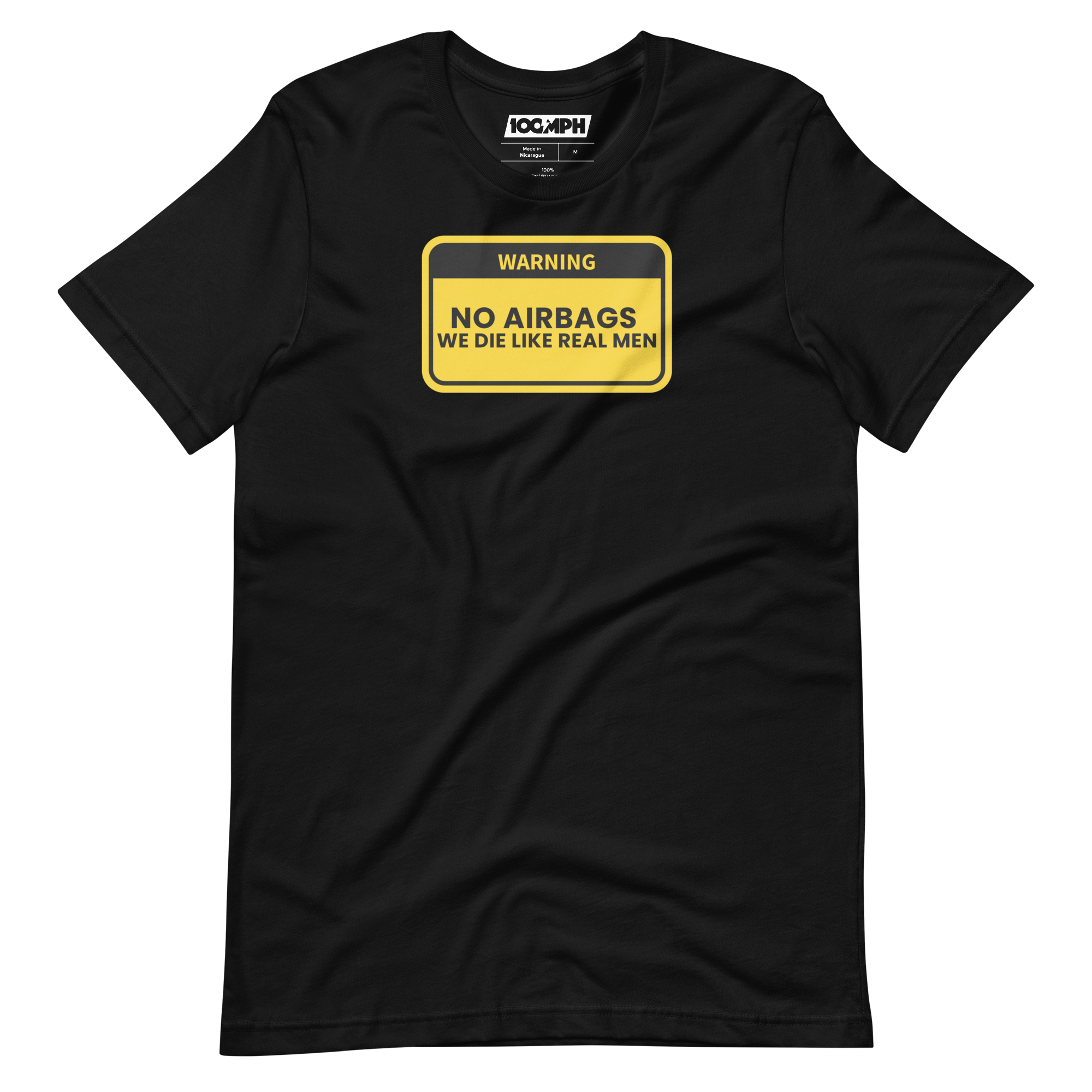 Image of No Airbags. We Die Like Real Men T-Shirt