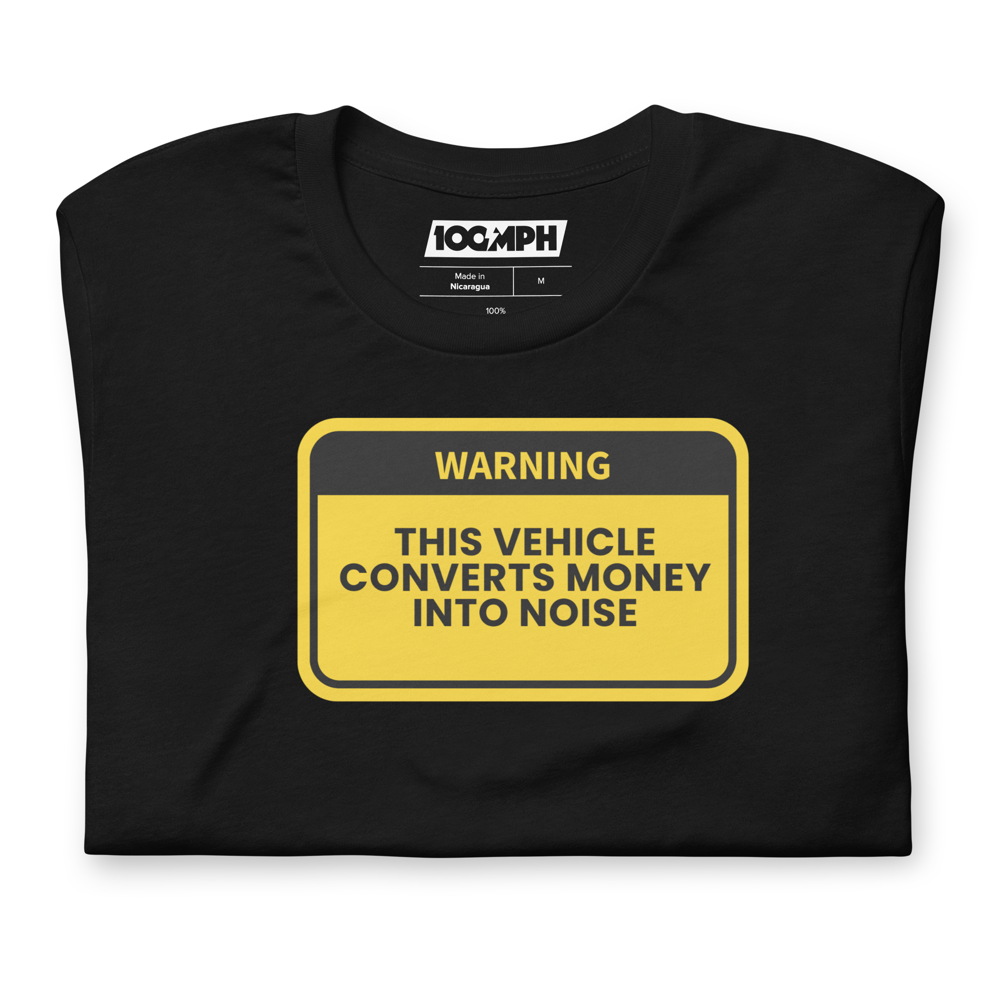Image of This Vehicle Converts Money Into Noise T-Shirt