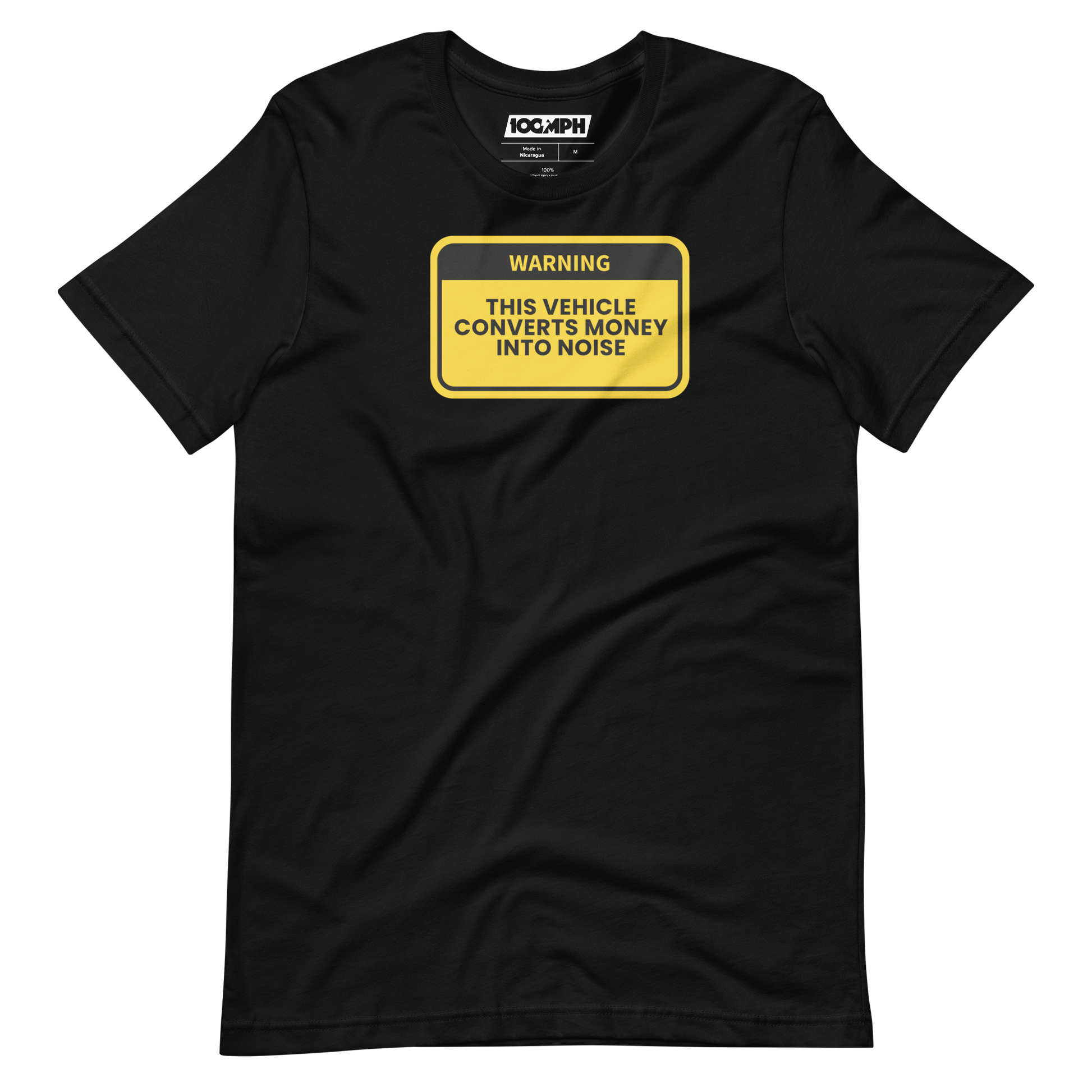This Vehicle Converts Money Into Noise T-Shirt