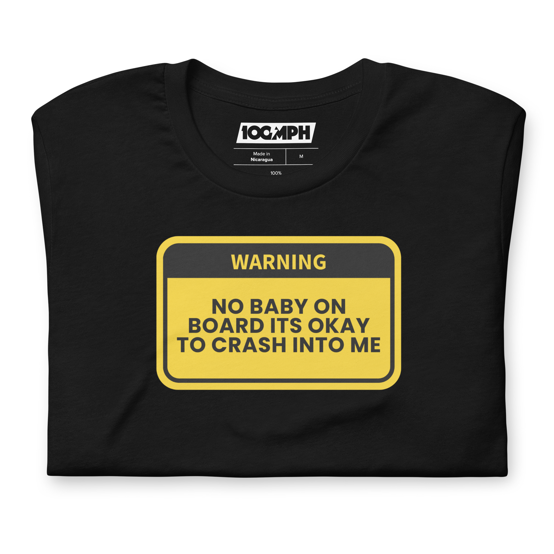 No Baby On board Its Okay to Crash Into Me T-Shirt