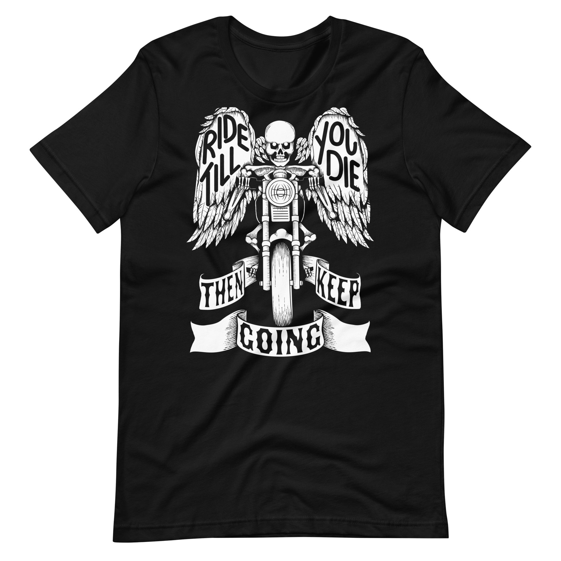 "Ride Till You Die" T-Shirt