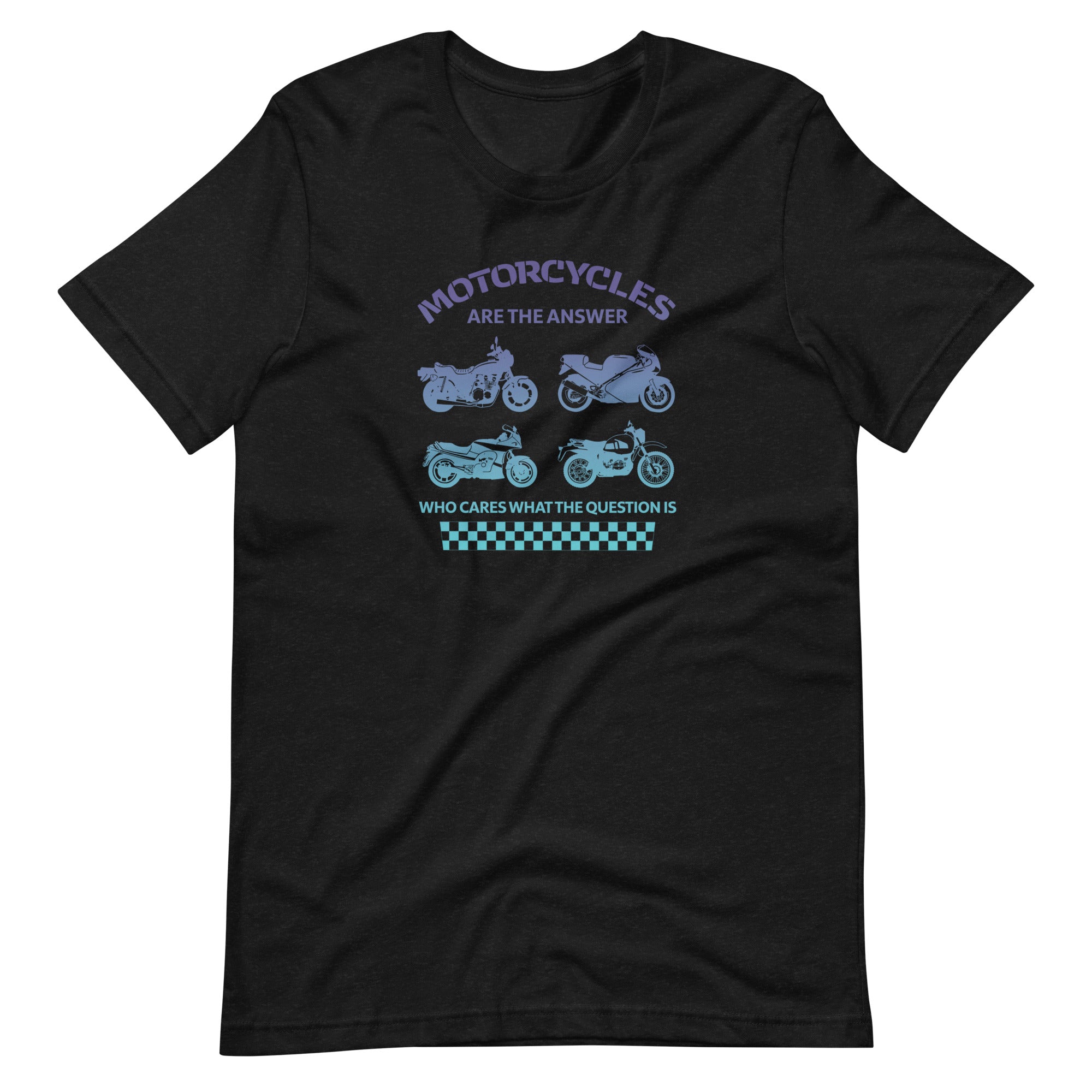 "Motorcycles Are the Answer" Tee Shirt - Blue Gradient