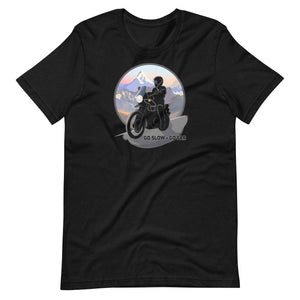 "Go Slow, Go Far" Adventure Motorcycle Rider