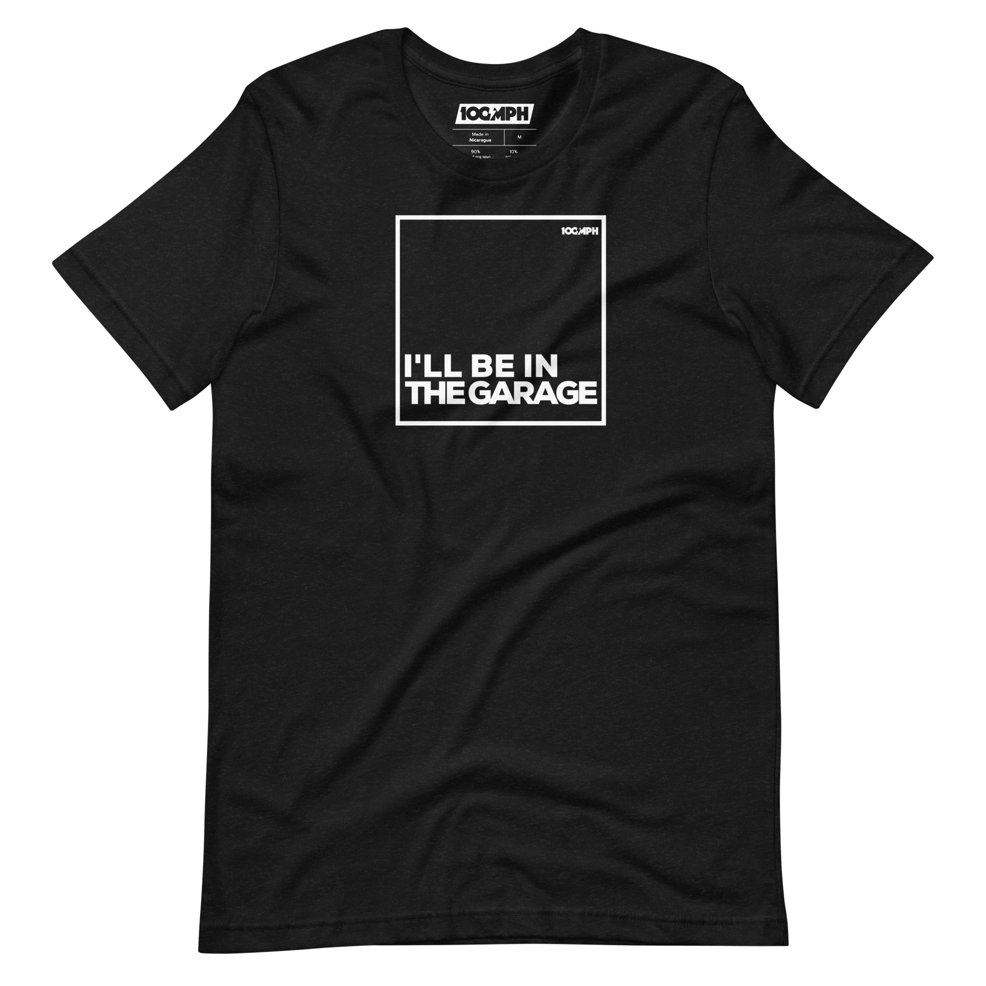 I'll Be In The Garage T-Shirt