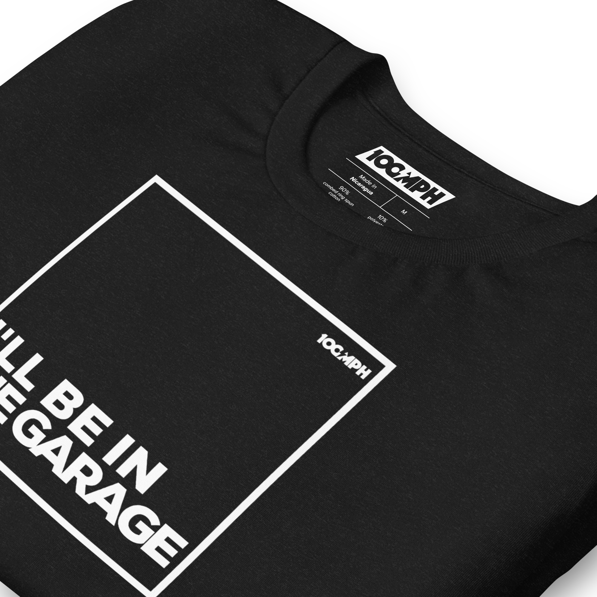 Image of I'll Be In The Garage T-Shirt