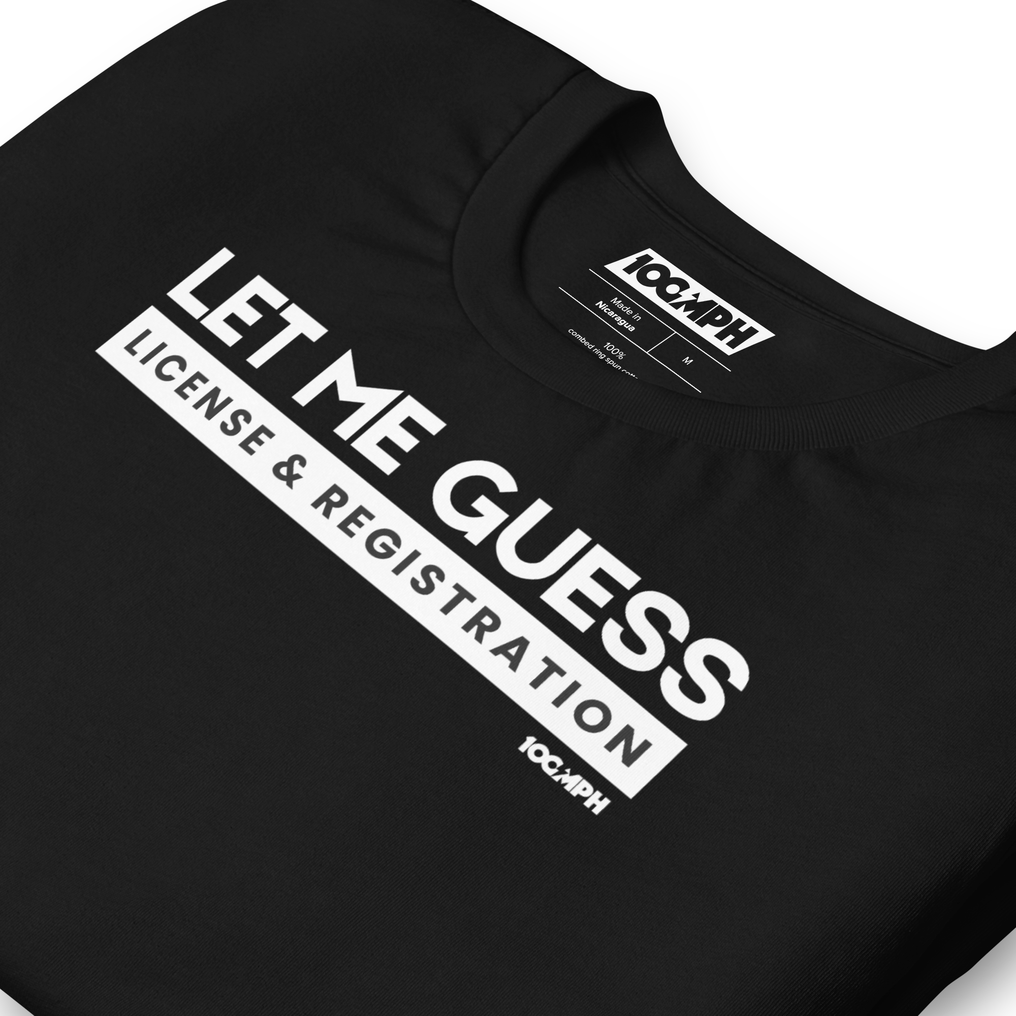 Image of Let Me Guess. License & Registration T-Shirt