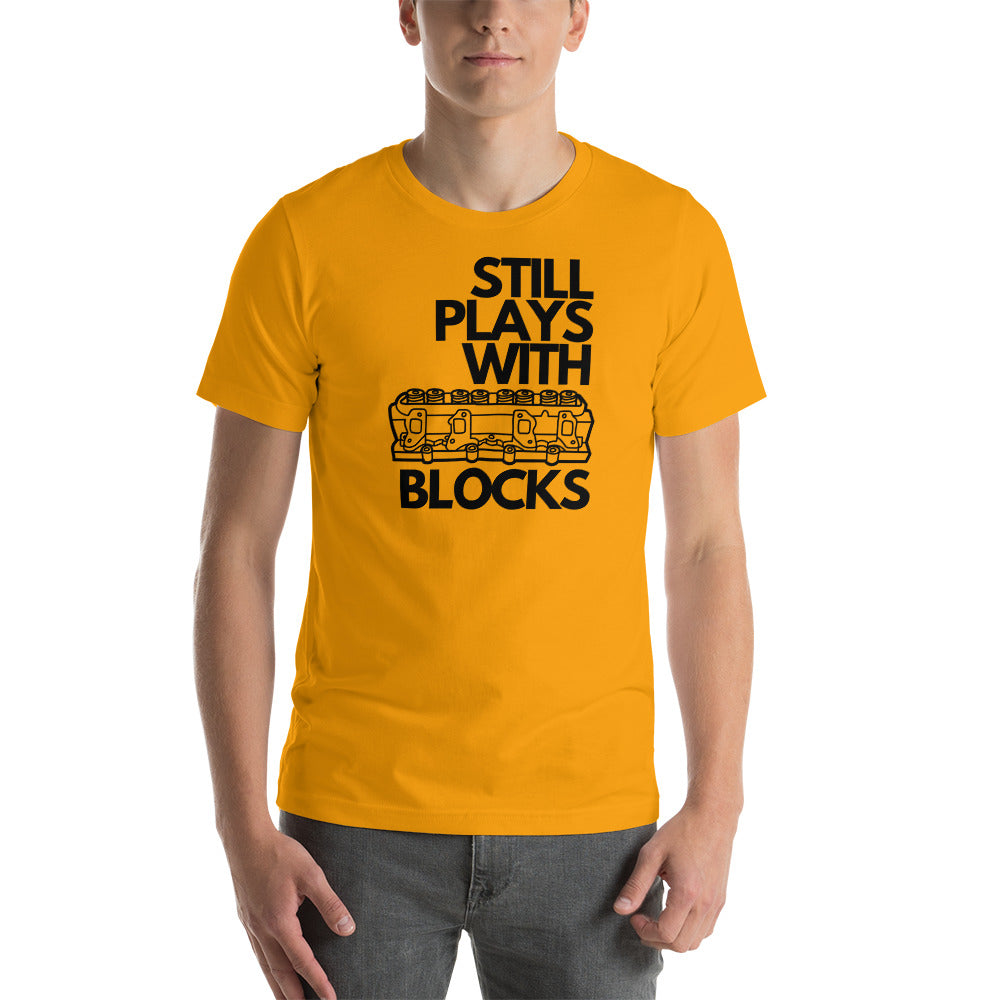 Still Plays With Blocks T-Shirt