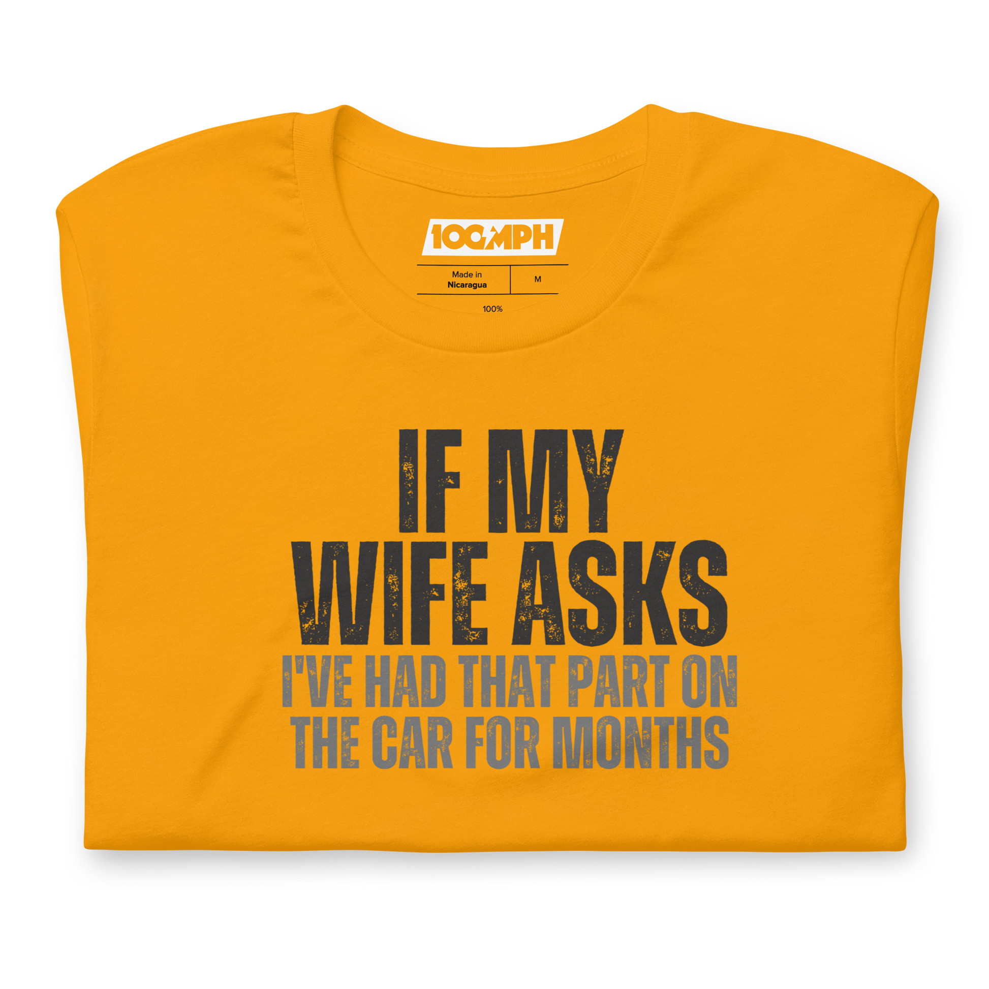 If My Wife Asks T-Shirt