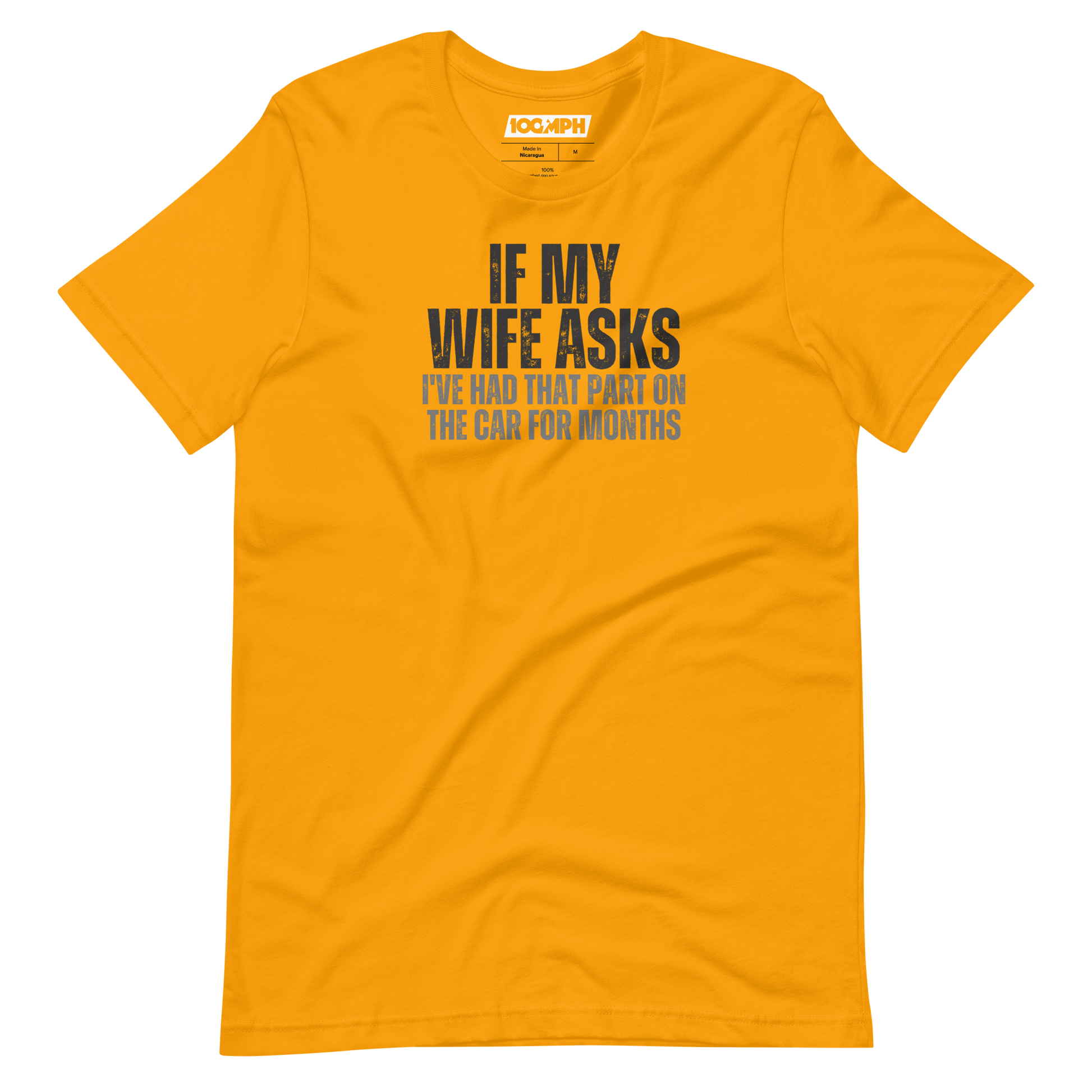 If My Wife Asks T-Shirt