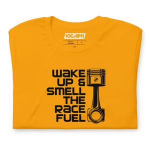 Wake Up & Smell The Race Fuel