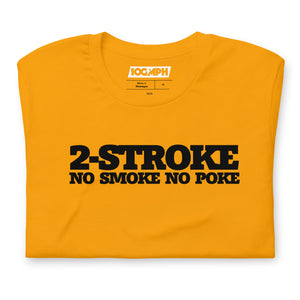 2 Stroke. No Smoke. No Poke.