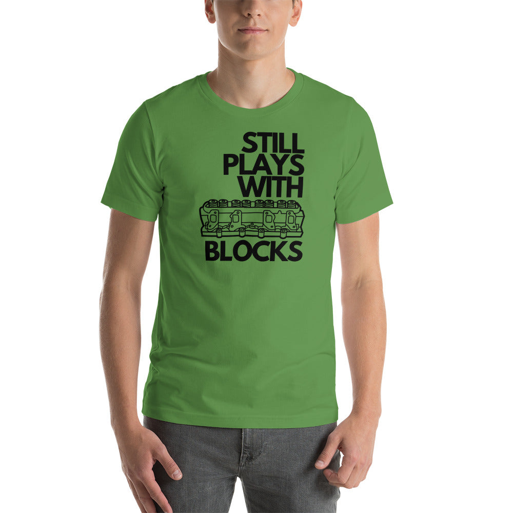 Still Plays With Blocks T-Shirt