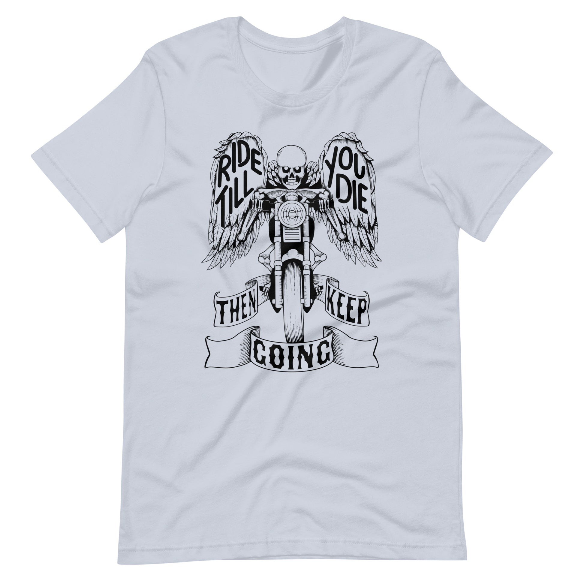 "Ride Till You Die" T-Shirt