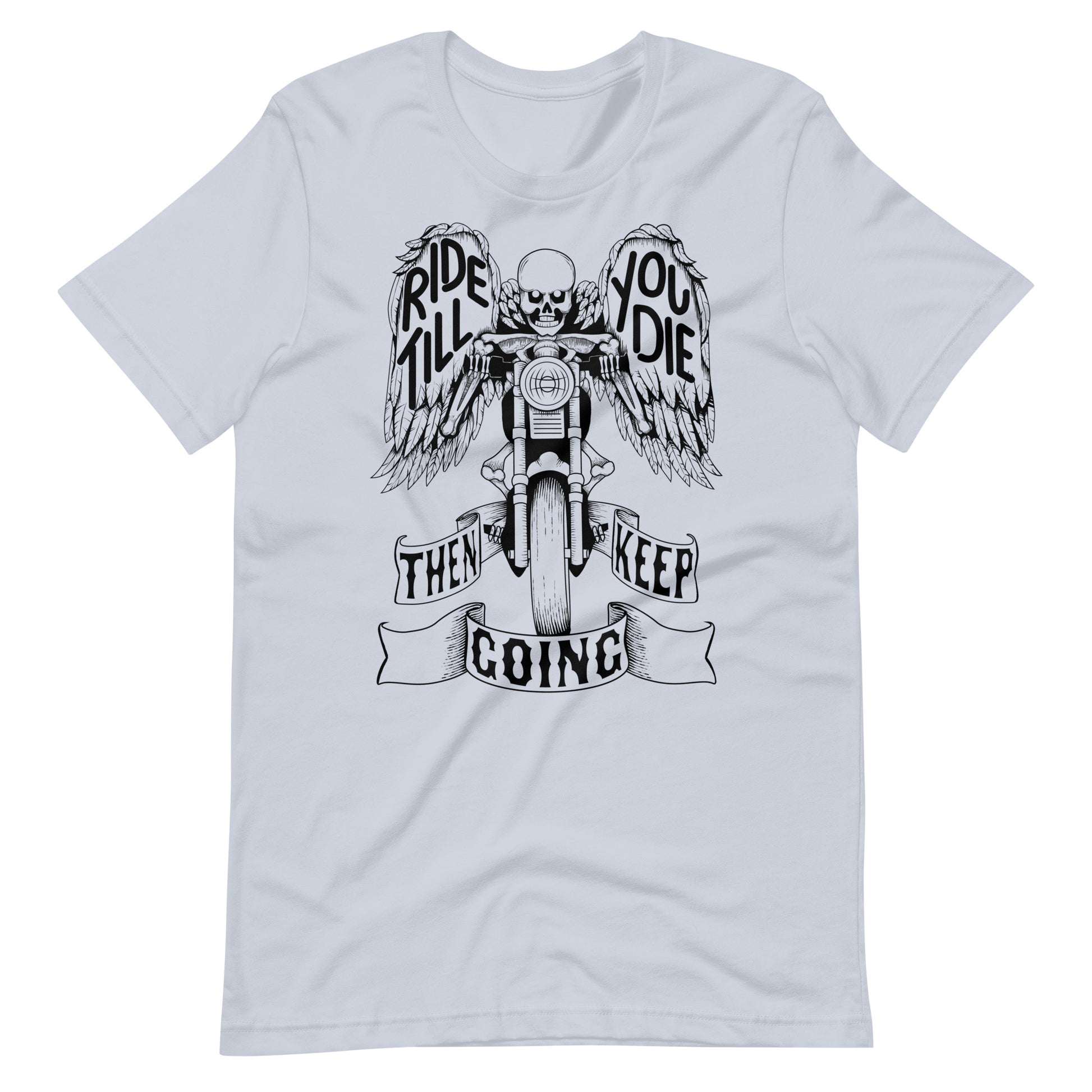 "Ride Till You Die" T-Shirt