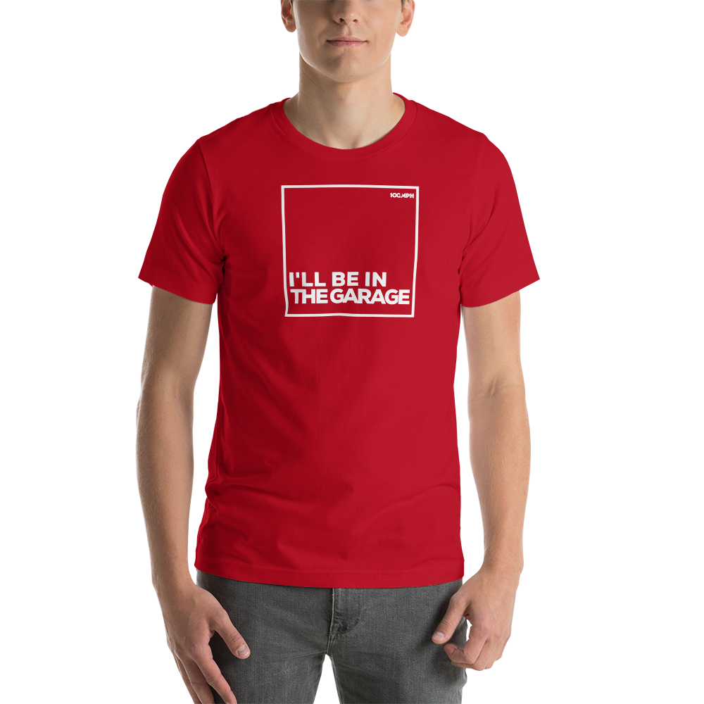 Image of I'll Be In The Garage T-Shirt