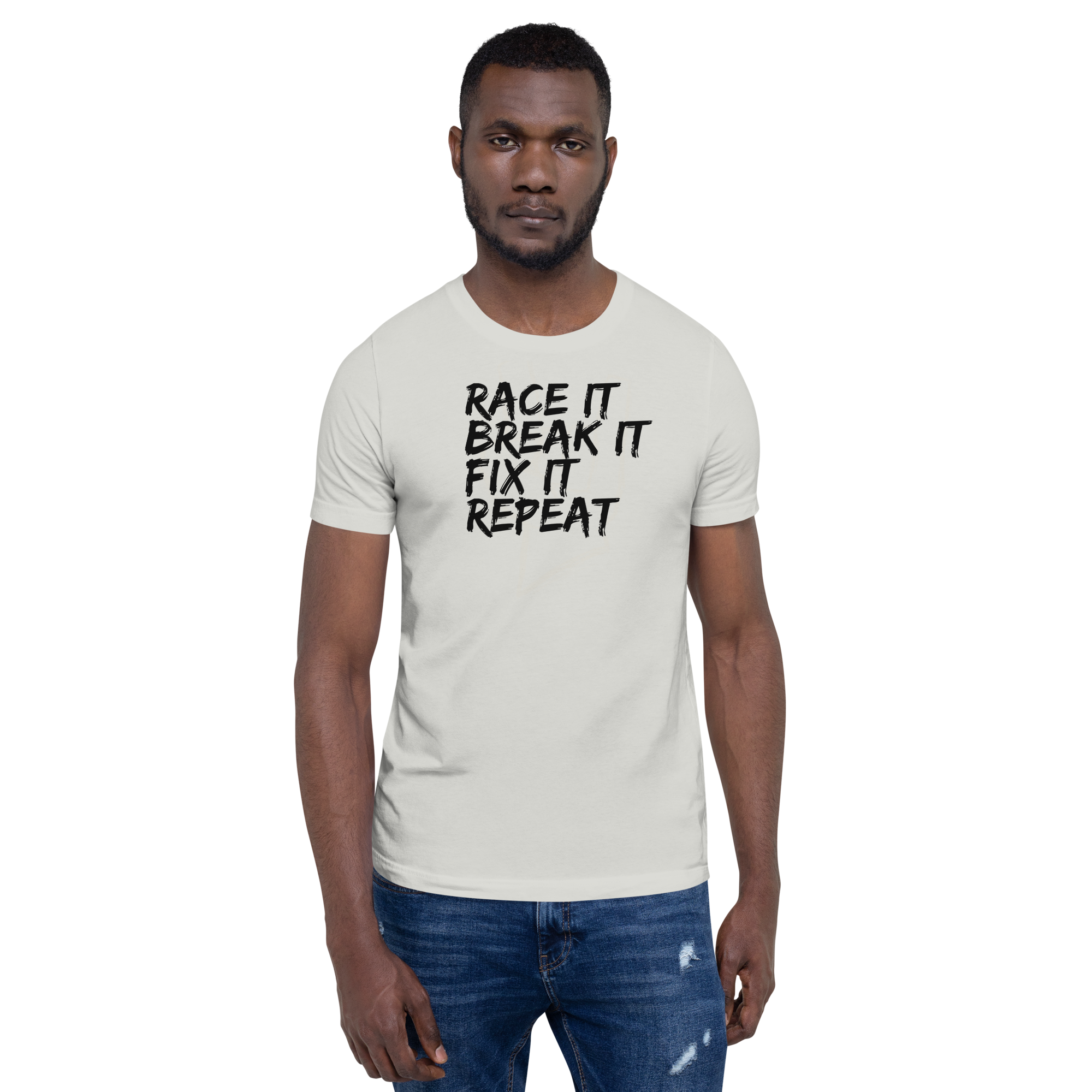 Image of Race it Break it Fix it repeat T-Shirt