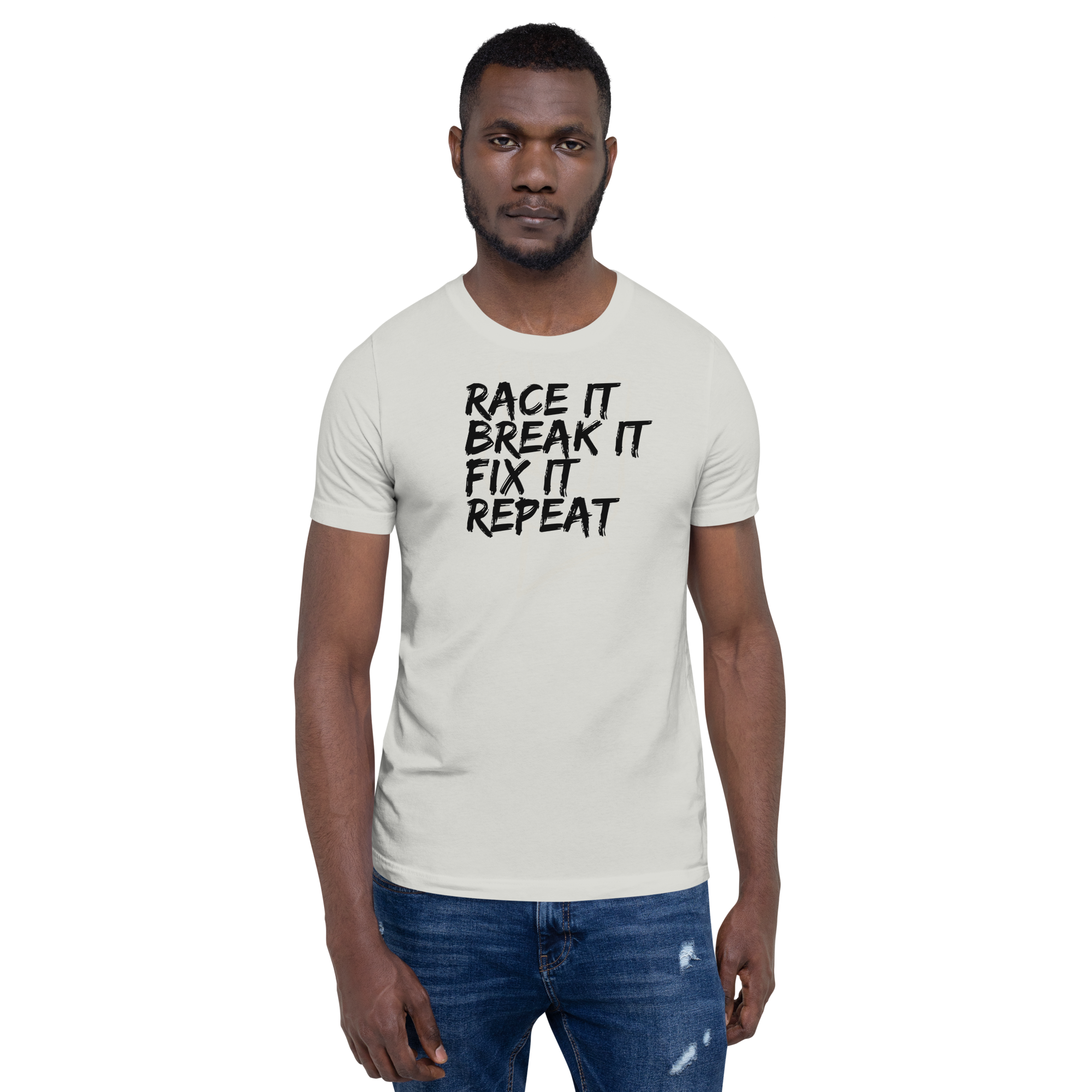 Race it Break it Fix it repeat T-Shirt