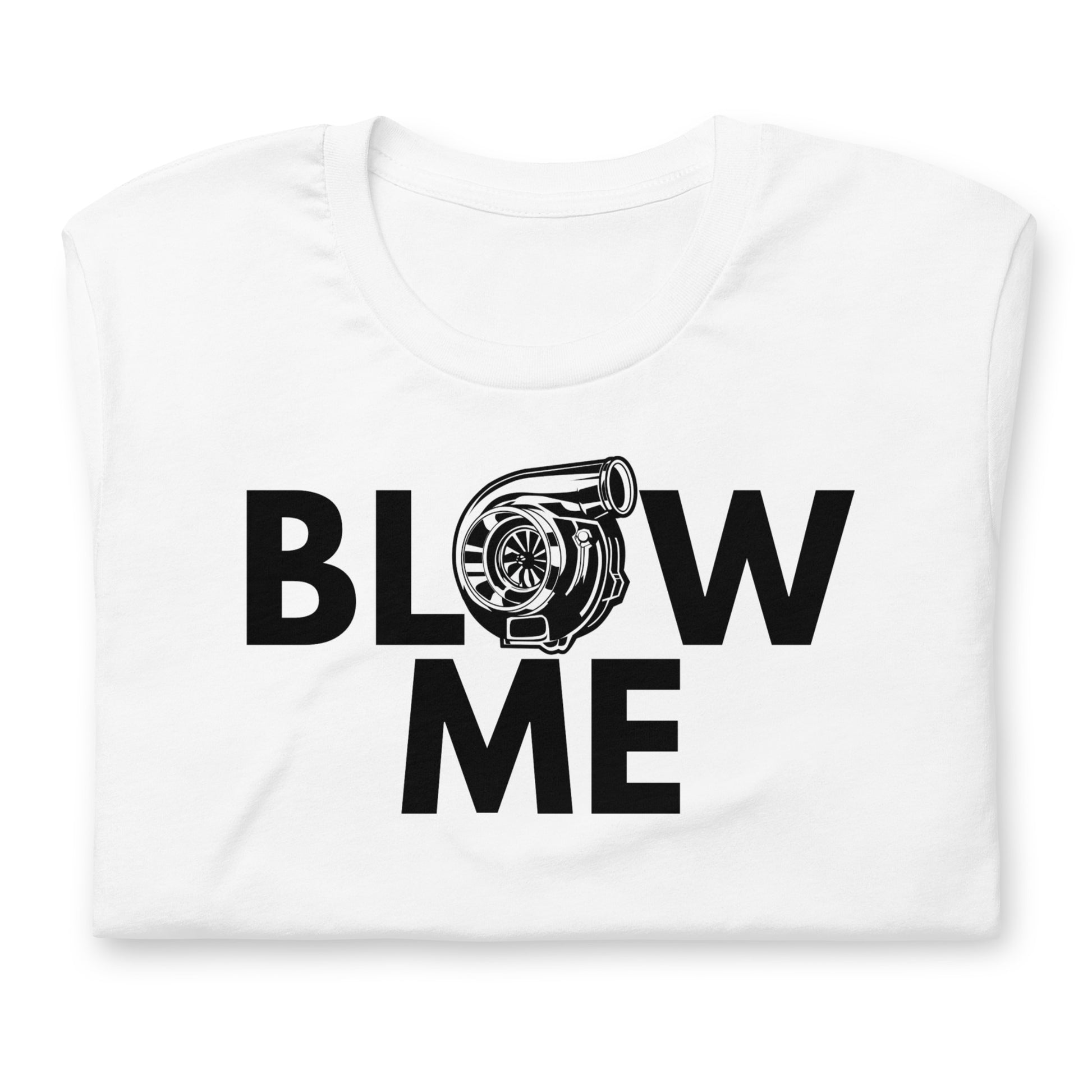 Blow Me "Turbo"