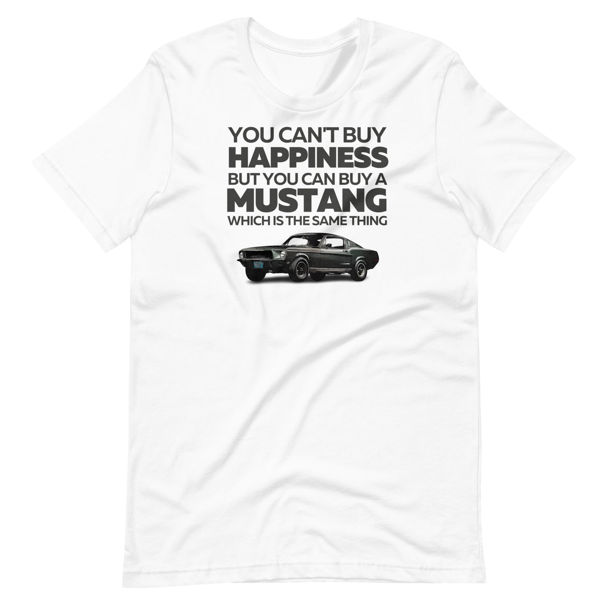 You Can't Buy Happiness - Mustang T-Shirt