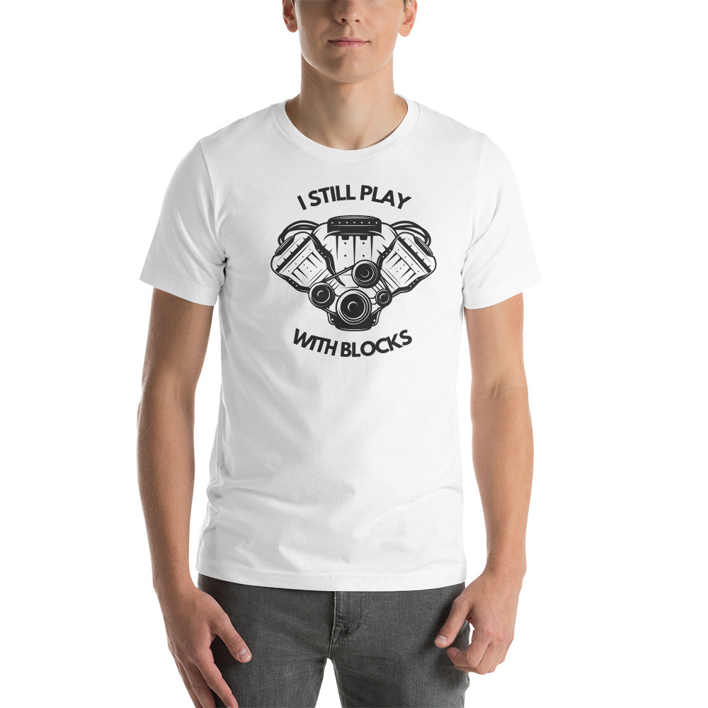 Image of I Still Play With Blocks T-Shirt