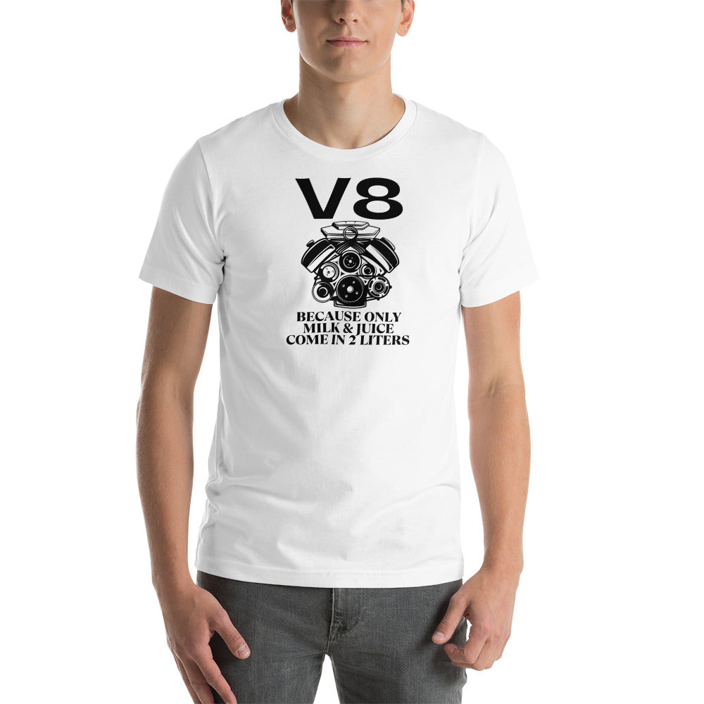 Image of V8. Because Only Milk & Juice Come in 2 Liters T-Shirt