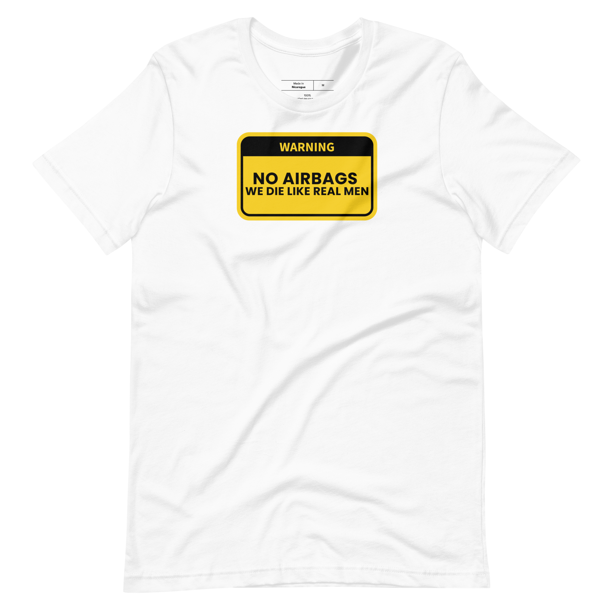 Image of No Airbags. We Die Like Real Men T-Shirt