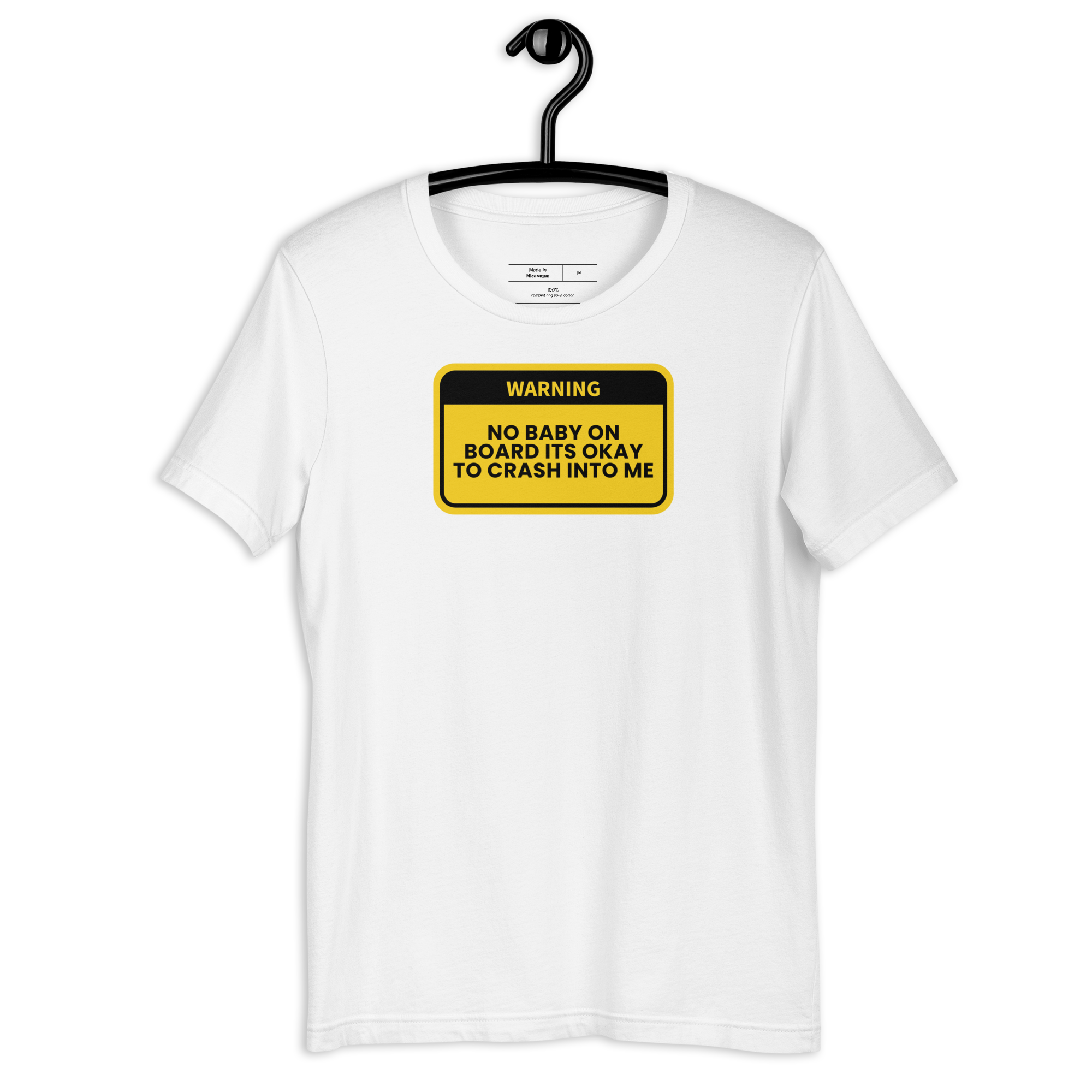 Image of No Baby On board Its Okay to Crash Into Me T-Shirt