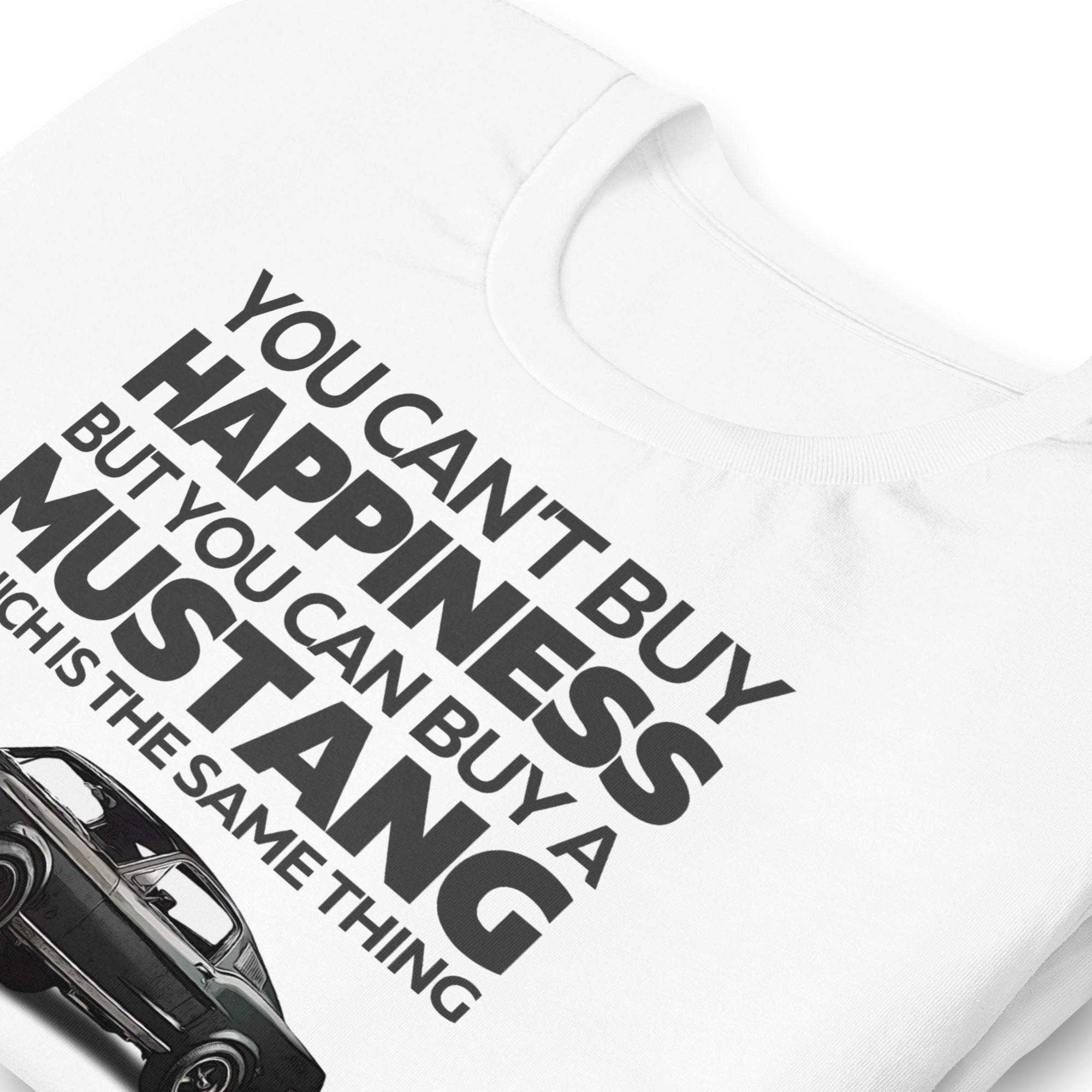 You Can't Buy Happiness - Mustang