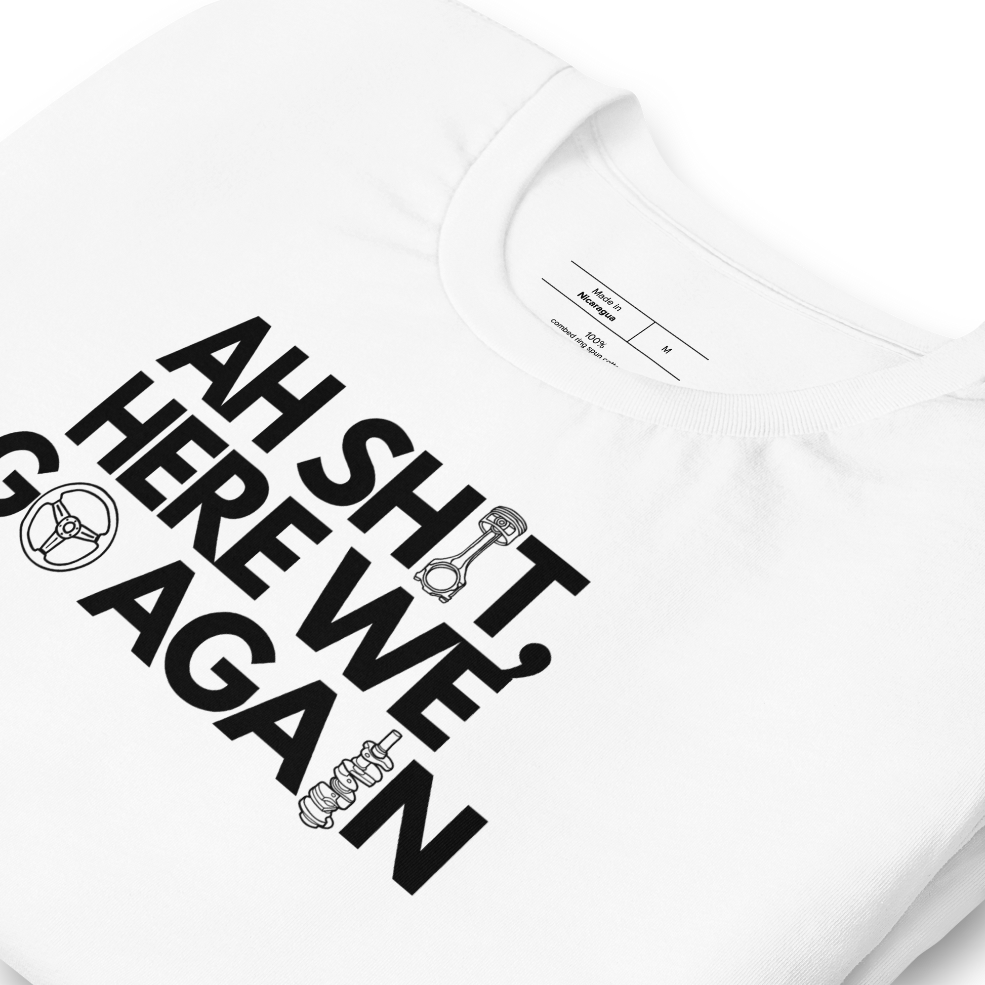 Here We Go Again T-Shirt